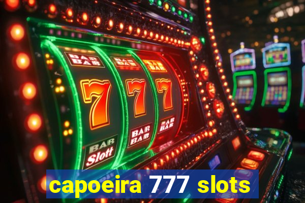 capoeira 777 slots